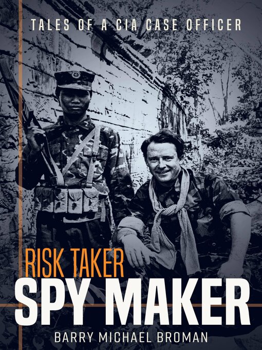 Title details for Risk Taker, Spy Maker by Barry Michael Broman - Available